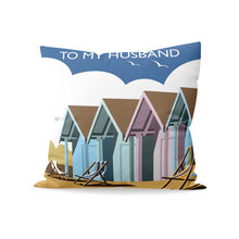 Load image into Gallery viewer, To My Husband Cushion