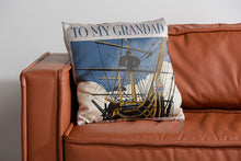 Load image into Gallery viewer, To My Grandad Cushion