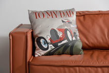 Load image into Gallery viewer, To My Dad Cushion